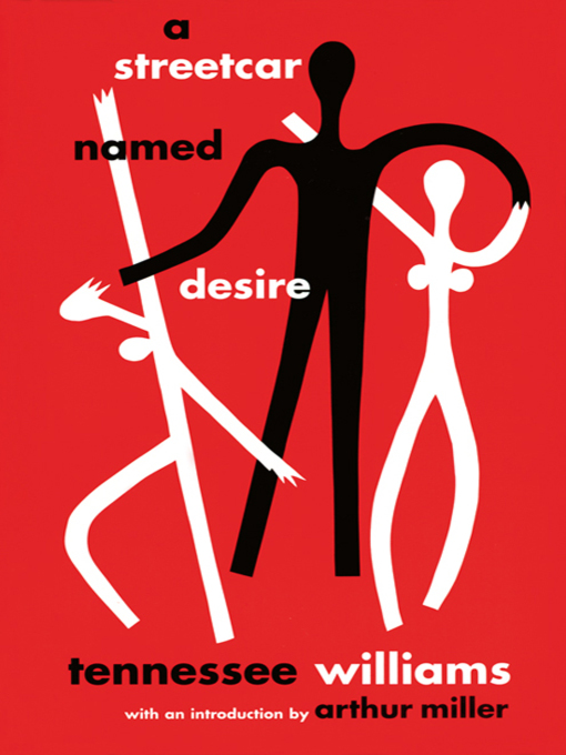 Tennessee Williams创作的A Streetcar Named Desire作品的详细信息 - 可供借阅